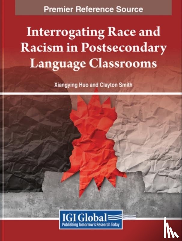  - Interrogating Race and Racism in Postsecondary Language Classrooms
