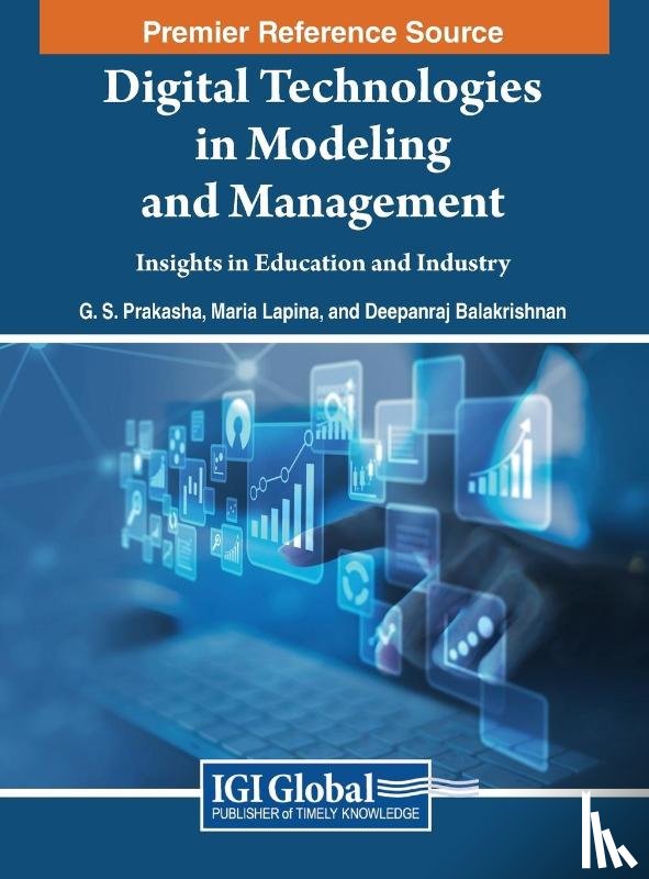  - Digital Technologies in Modeling and Management: Insights in Education and Industry