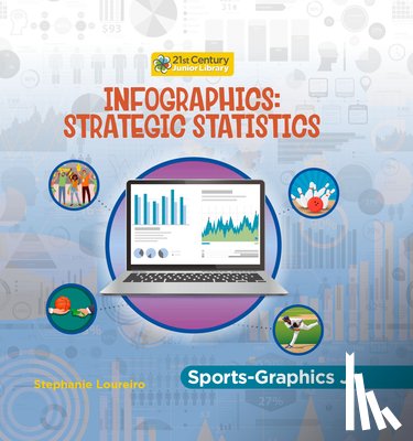 Loureiro, Stephanie - Infographics: Strategic Statistics