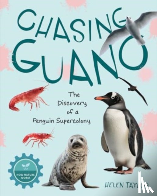 Taylor, Helen - Chasing Guano