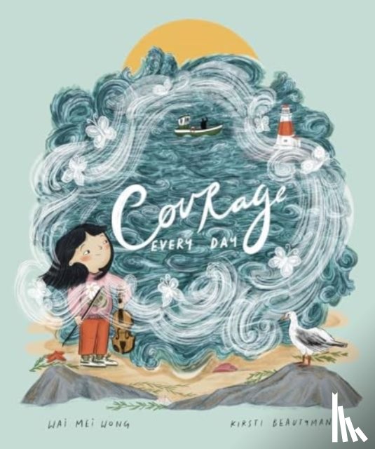 Wong, Wai Mei - Courage, Every Day