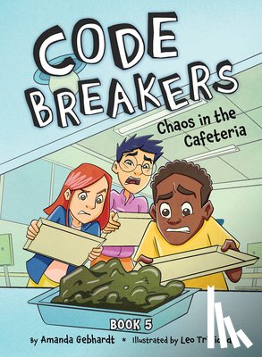 Gebhardt, Amanda - Chaos in the Cafeteria