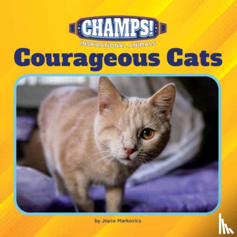 Markovics, Joyce - Courageous Cats