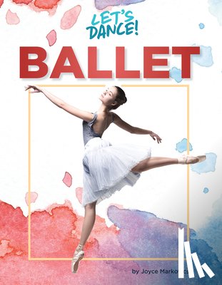 Markovics, Joyce - Ballet
