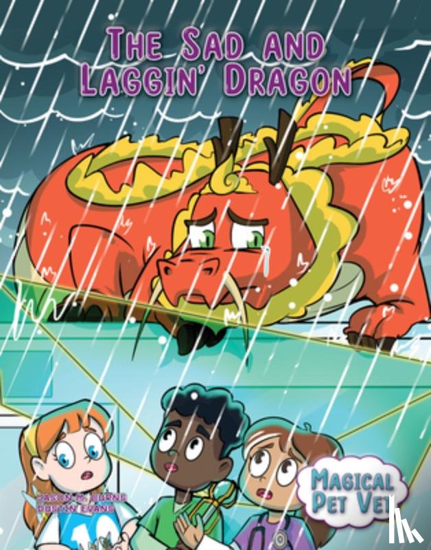 Burns, Jason M. - The Sad and Laggin' Dragon