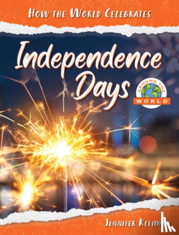 Kleiman, Jennifer - Independence Days Around the World