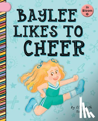 Scully, Elizabeth - Baylee Likes to Cheer