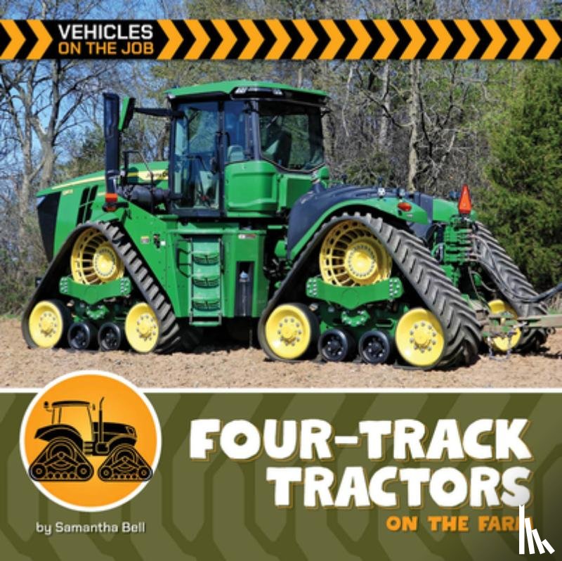 Bell, Samantha - Four-Track Tractors on the Farm