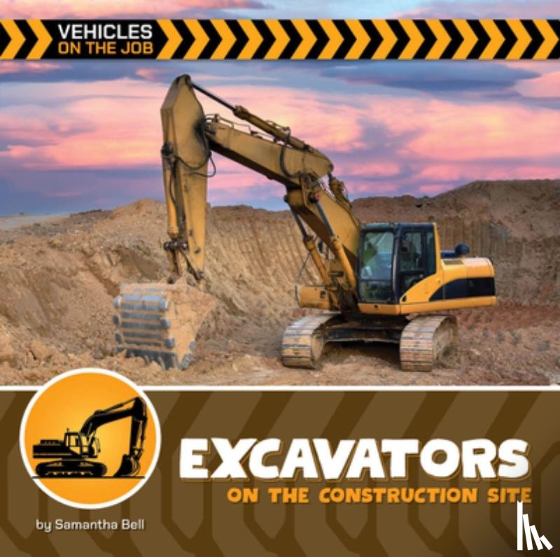 Bell, Samantha - Excavators on the Construction Site
