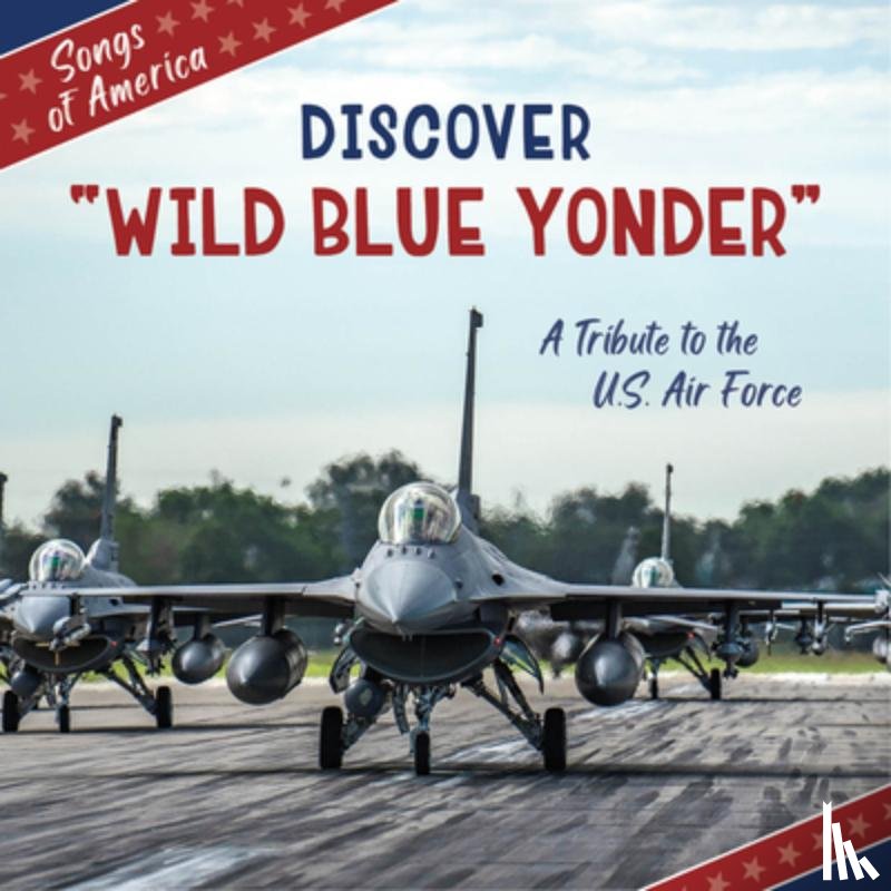 Quinn, Jamie - Discover Wild Blue Yonder: A Tribute to the U.S. Air Force