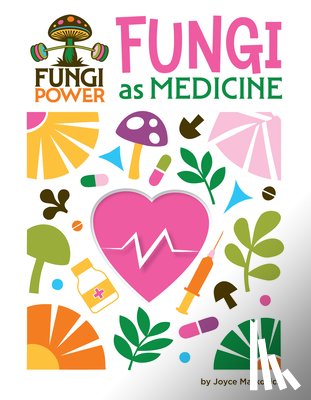 Markovics, Joyce - Fungi as Medicine