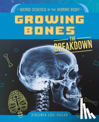 Loh-Hagan, Virginia - Growing Bones