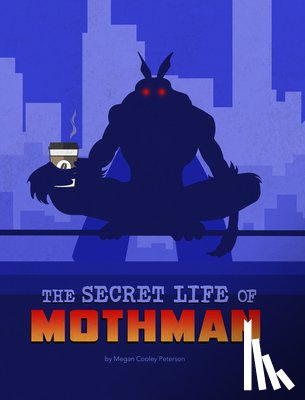 Peterson, Megan Cooley - SECRET LIFE OF MOTHMAN