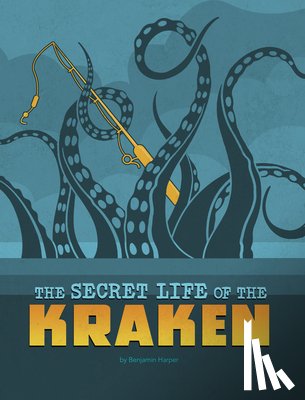 Harper, Benjamin - SECRET LIFE OF THE KRAKEN