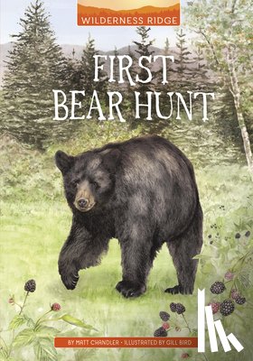 Bird, Gill - First Bear Hunt