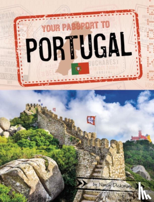 Dickmann, Nancy - Your Passport to Portugal