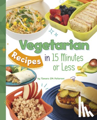 Peterson, Tamara Jm - Vegetarian Recipes in 15 Minutes or Less