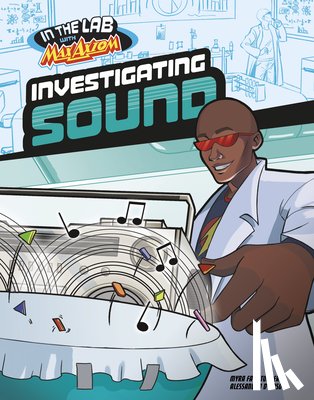 Turner, Myra Faye - Investigating Sound in Max Axiom's Lab