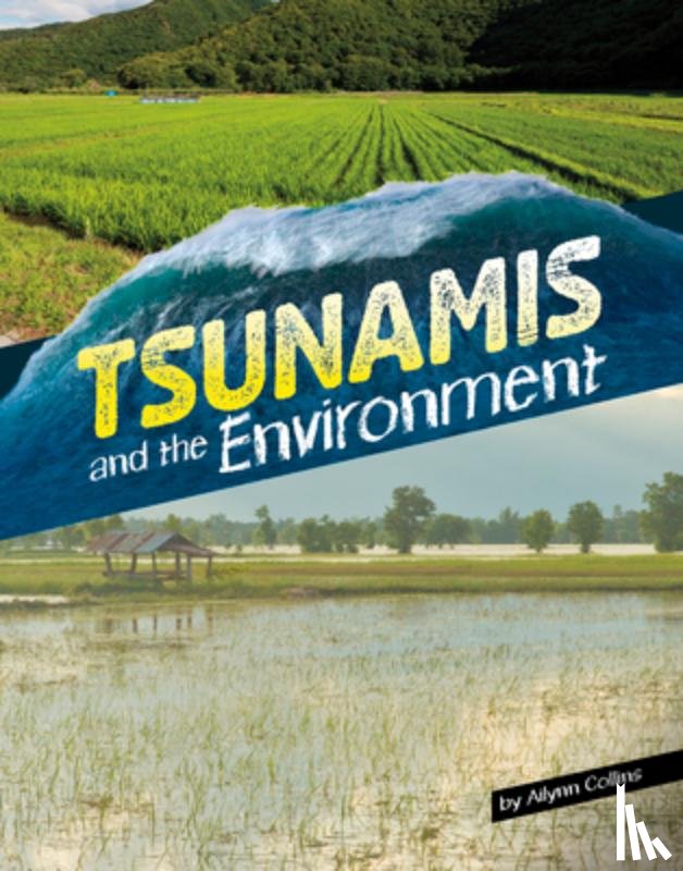 Collins, Ailynn - Tsunamis and the Environment