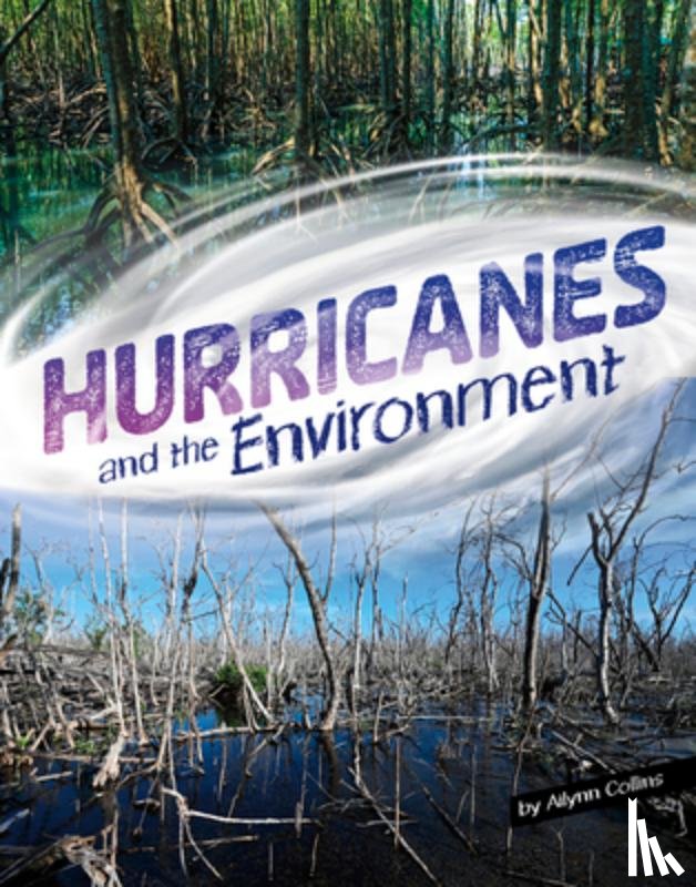 Collins, Ailynn - Hurricanes and the Environment