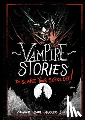 Dahl, Michael - Vampire Stories to Scare Your Socks Off!