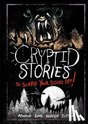 Dahl, Michael - Cryptid Stories to Scare Your Socks Off!