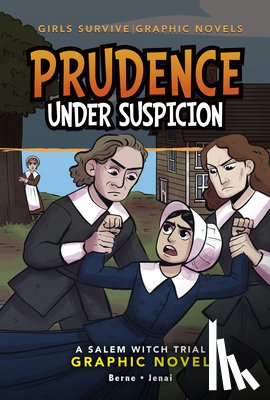 Berne, Emma Carlson - Prudence Under Suspicion: A Salem Witch Trial Graphic Novel