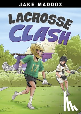 Maddox, Jake - Lacrosse Clash