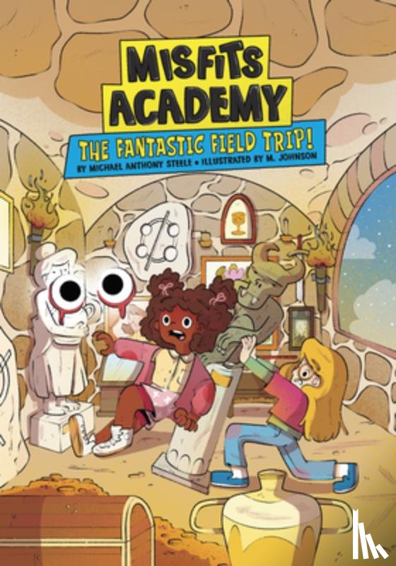 Steele, Michael Anthony - The Fantastic Field Trip!