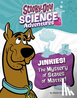 Collins, Ailynn - Jinkies! the Mystery of States of Matter: A Scooby-Doo! Science Adventure