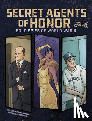 Manning, Matthew K. - Secret Agents of Honor: Bold Spies of World War II