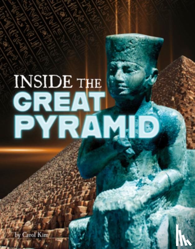 Kim, Carol - Inside the Great Pyramid