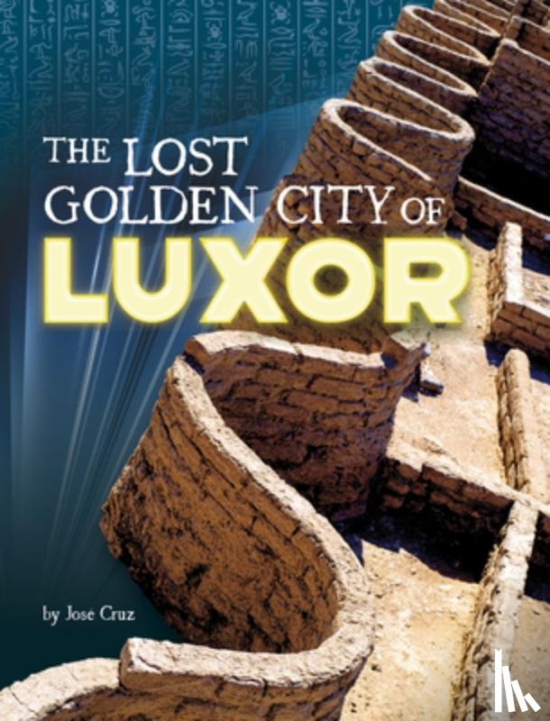 Cruz, Jose - The Lost Golden City of Luxor