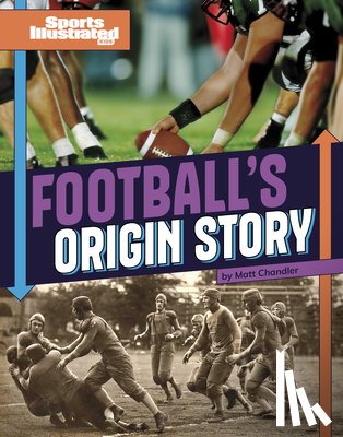 Murray, Robb - Football's Origin Story
