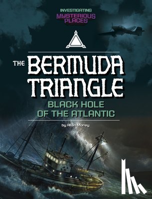 Morey, Allan - Bermuda Triangle, Black Hole of the Atlantic