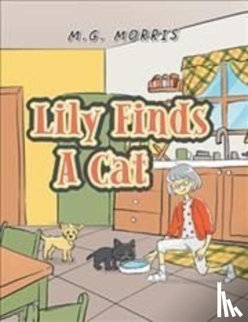 Morris, M G - Lily Finds a Cat