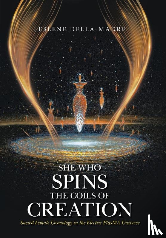 Della-Madre, Leslene - Della-Madre, L: She Who Spins the Coils of Creation
