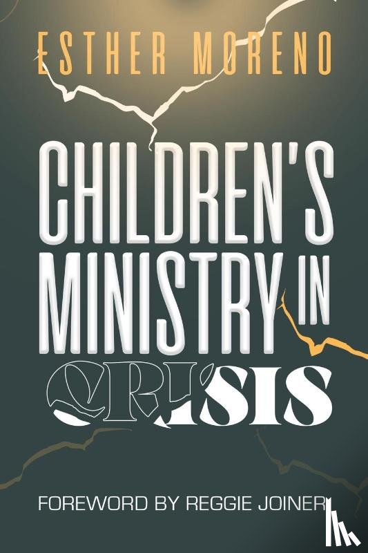 Moreno, Esther - Children's Ministry in Crisis