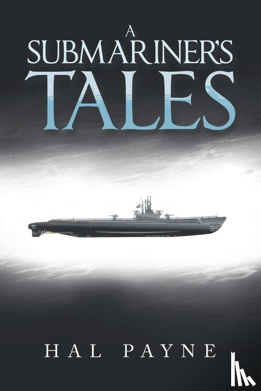 Payne, Hal - A Submariner's Tales