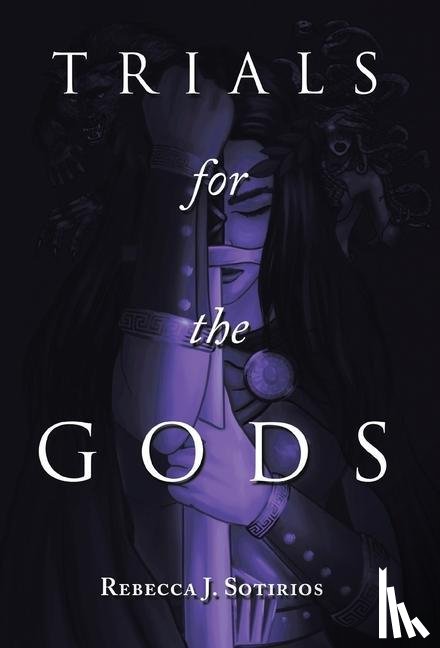 Sotirios, Rebecca J - Trials for the Gods