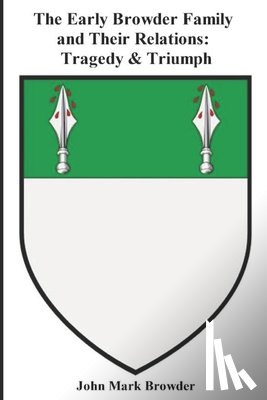 Browder, John Mark - The Early Browder Family and Their Relations