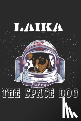 And Moon, Space - Laika, The Space Dog: Lost in Space 1957