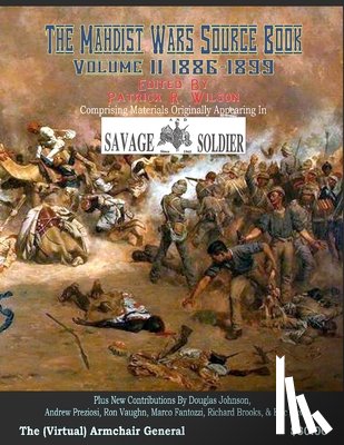 Wilson, Patrick - The Mahdist Wars Source Book: Vol. 2