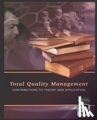 Zairi, Professor Mohamed - Total Quality Management: Contributions to Theory and Application