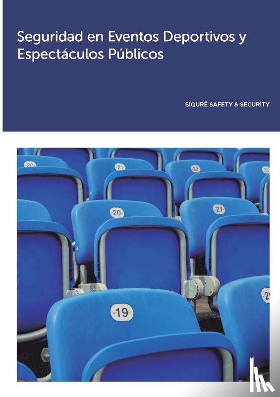 Safety & Security, Siqure - Seguridad en Eventos Deportivos y Espectaculos Publicos