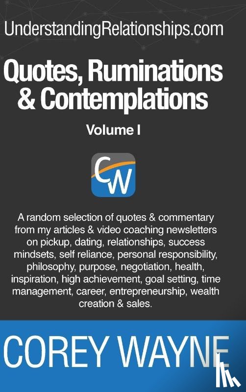 Wayne, Corey - Quotes, Ruminations & Contemplations