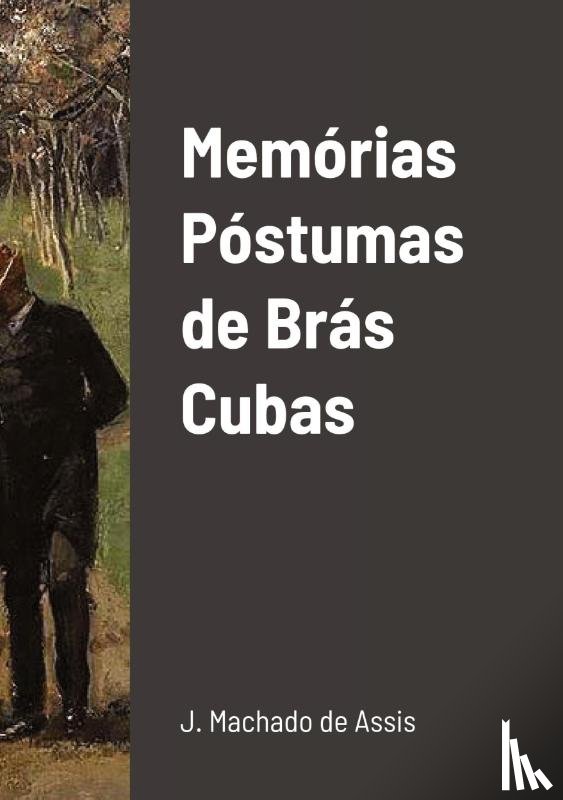 Machado De Assis, Joaquim - Memorias Postumas de Bras Cubas
