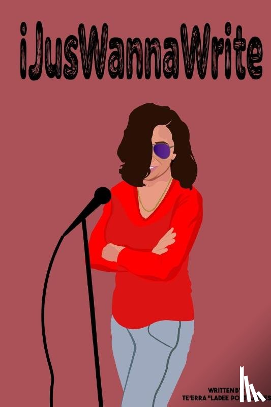 Jones, Te'Erra LadeePo3t - iJusWannaWrite