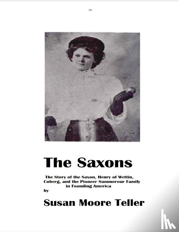 Teller, Susan Moore - The Saxons - The Summerour Family in Early America