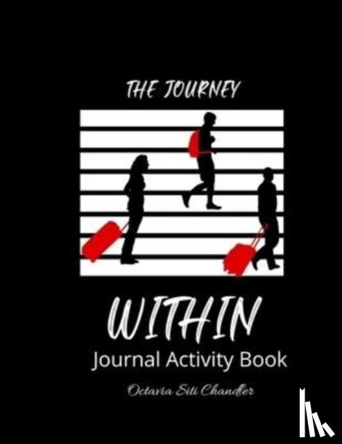 Chandler, Octavia - "The Journey Within" Journal Activity Book
